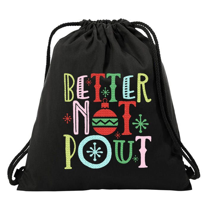 Better Not Pout Funny Christmas Pun Gift Distressed Drawstring Bag
