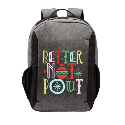 Better Not Pout Funny Christmas Pun Gift Distressed Vector Backpack