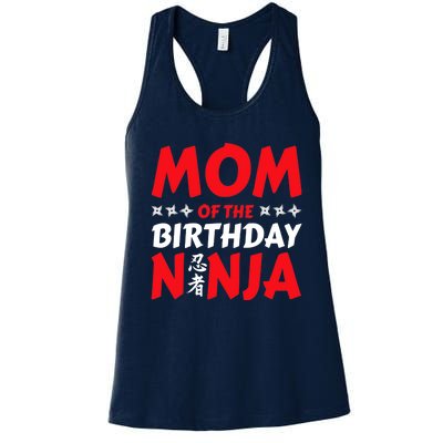 Birthday Ninja Party - Mom of the Birthday Ninja Women's Racerback Tank