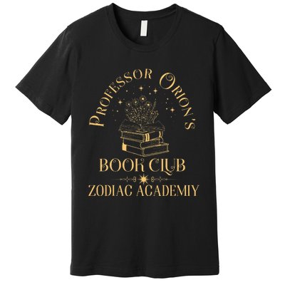 Book Nerd Professor OrionS Book Club Zodiac Academy Premium T-Shirt