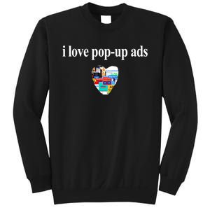 Bricks N’ Papers I Love Popup Ads Sweatshirt