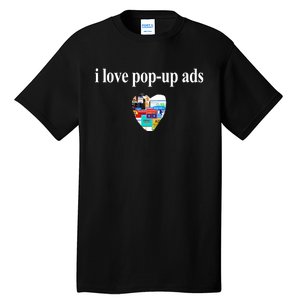 Bricks N’ Papers I Love Popup Ads Tall T-Shirt