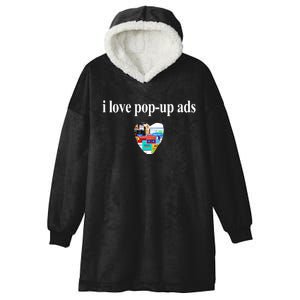 Bricks N’ Papers I Love Popup Ads Hooded Wearable Blanket