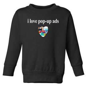 Bricks N’ Papers I Love Popup Ads Toddler Sweatshirt