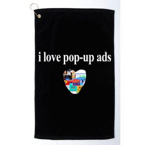 Bricks N’ Papers I Love Popup Ads Platinum Collection Golf Towel