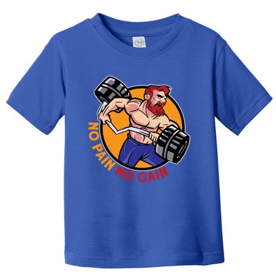 Bodybuilding No Pain No Gain Workout Bodybuilding Gift Toddler T-Shirt