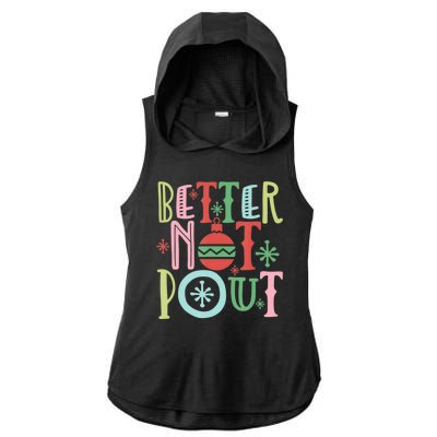 Better Not Pout Christmas Pun Distressed Ladies PosiCharge Tri-Blend Wicking Draft Hoodie Tank