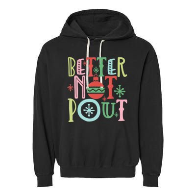 Better Not Pout Christmas Pun Distressed Garment-Dyed Fleece Hoodie