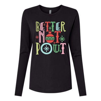 Better Not Pout Christmas Pun Distressed Womens Cotton Relaxed Long Sleeve T-Shirt