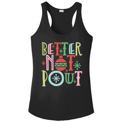 Better Not Pout Christmas Pun Distressed Ladies PosiCharge Competitor Racerback Tank