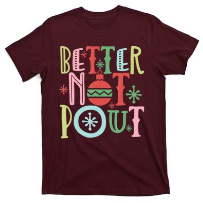 Better Not Pout Christmas Pun Distressed T-Shirt