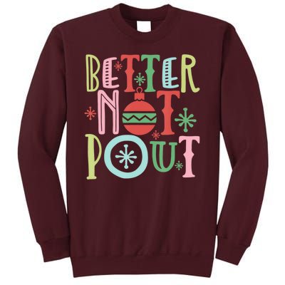 Better Not Pout Christmas Pun Distressed Tall Sweatshirt