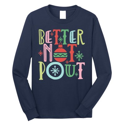 Better Not Pout Christmas Pun Distressed Long Sleeve Shirt