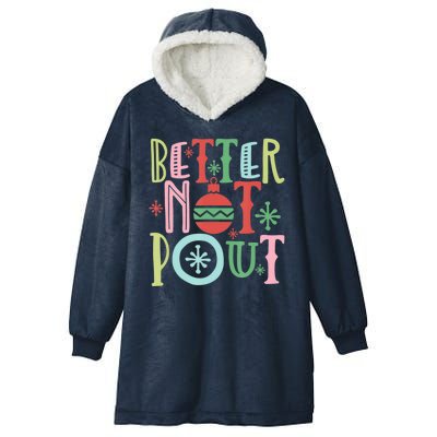 Better Not Pout Christmas Pun Distressed Hooded Wearable Blanket