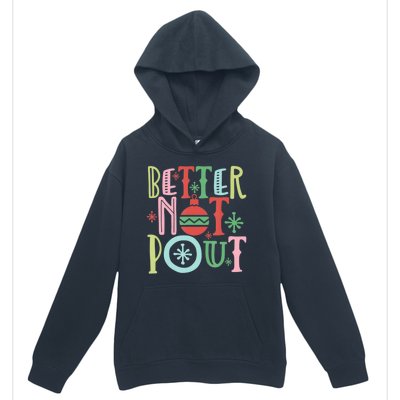 Better Not Pout Christmas Pun Distressed Urban Pullover Hoodie