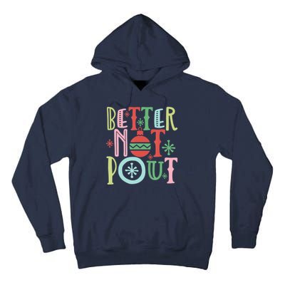 Better Not Pout Christmas Pun Distressed Tall Hoodie