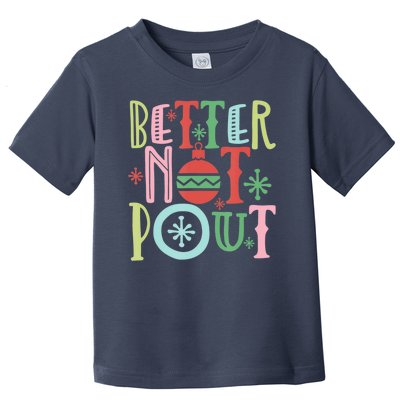 Better Not Pout Christmas Pun Distressed Toddler T-Shirt