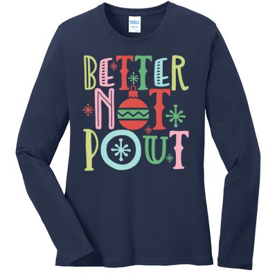 Better Not Pout Christmas Pun Distressed Ladies Long Sleeve Shirt