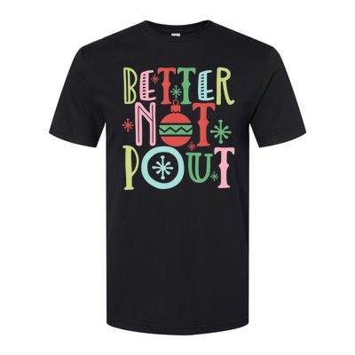 Better Not Pout Christmas Pun Distressed Softstyle CVC T-Shirt