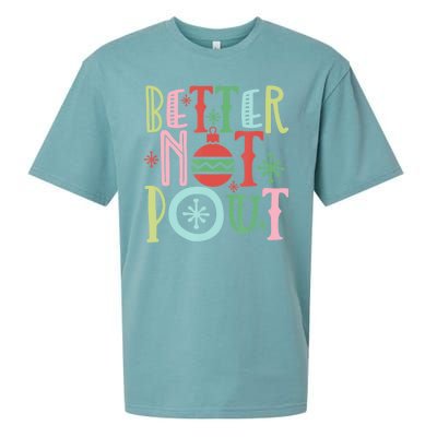 Better Not Pout Christmas Pun Distressed Sueded Cloud Jersey T-Shirt