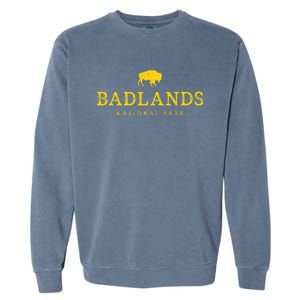 Badlands National Park Bison South Dakota Buffalo Souvenir Garment-Dyed Sweatshirt