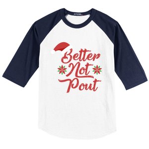 Better Not Pout Funny Christmas Song Santa Hat Holidays Gift Baseball Sleeve Shirt