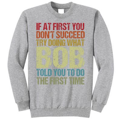 BOB Name Personalized Birthday Funny Christmas Joke Tall Sweatshirt