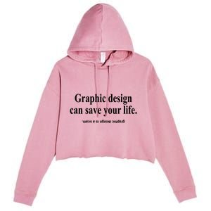 Bricks N’ Papers Graphic Design Can Save Your Life Crop Fleece Hoodie