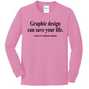 Bricks N’ Papers Graphic Design Can Save Your Life Kids Long Sleeve Shirt