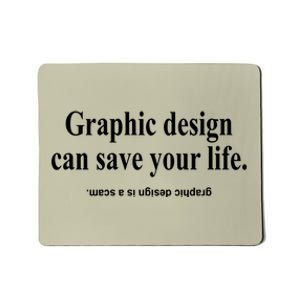 Bricks N’ Papers Graphic Design Can Save Your Life Mousepad