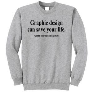 Bricks N’ Papers Graphic Design Can Save Your Life Sweatshirt