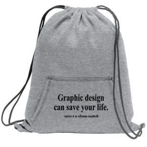 Bricks N’ Papers Graphic Design Can Save Your Life Sweatshirt Cinch Pack Bag