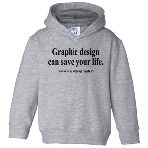 Bricks N’ Papers Graphic Design Can Save Your Life Toddler Hoodie