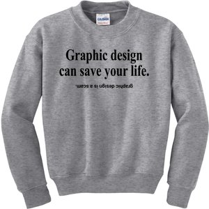 Bricks N’ Papers Graphic Design Can Save Your Life Kids Sweatshirt