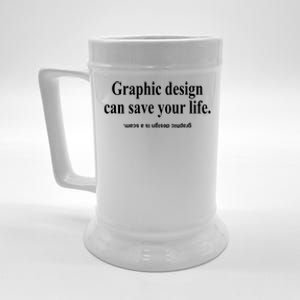 Bricks N’ Papers Graphic Design Can Save Your Life Beer Stein