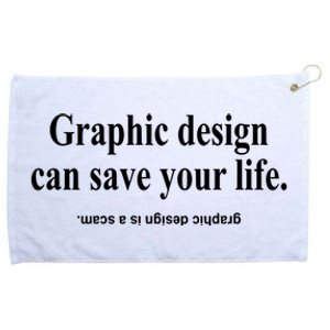 Bricks N’ Papers Graphic Design Can Save Your Life Grommeted Golf Towel