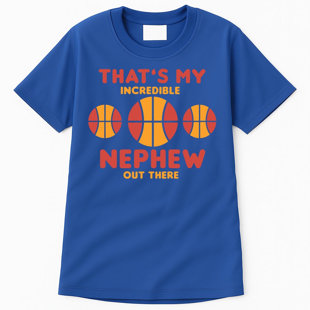 Basketball Nephew Quote For Aunt Uncle Gift Tall T-Shirt