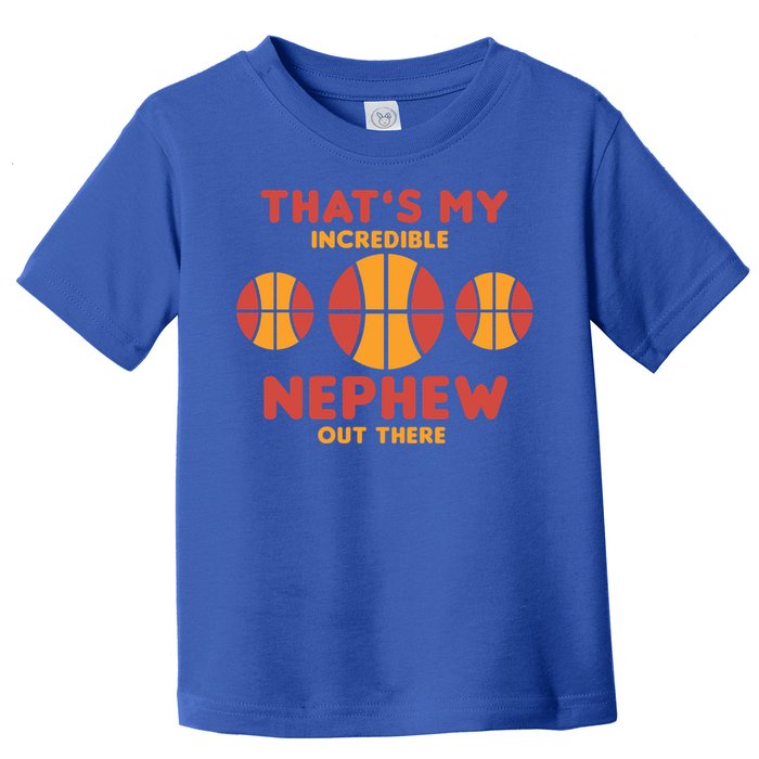 Basketball Nephew Quote For Aunt Uncle Gift Toddler T-Shirt