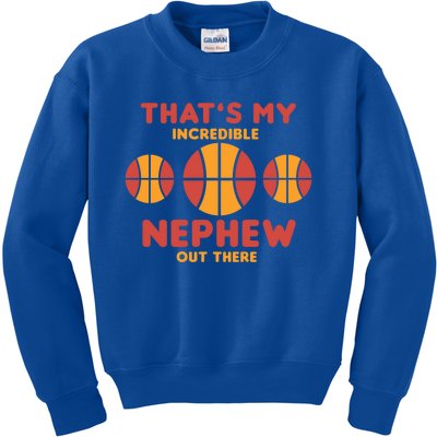 Basketball Nephew Quote For Aunt Uncle Gift Kids Sweatshirt