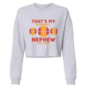 Basketball Nephew Quote For Aunt Uncle Gift Cropped Pullover Crew