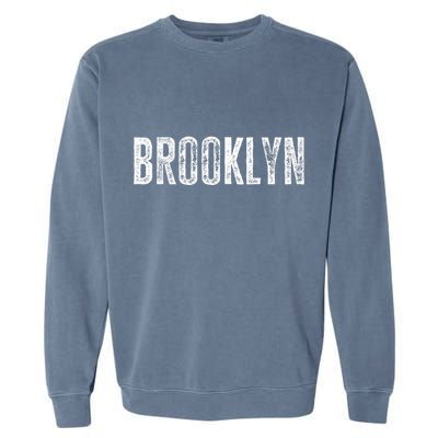 Brooklyn Ny Retro Text New York Love Brooklyn Bridge Garment-Dyed Sweatshirt