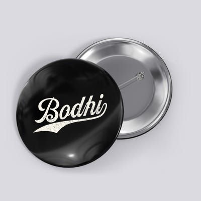 Bodhi Name Retro Vintage Bodhi Given Name Distressed Button
