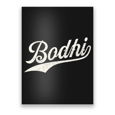 Bodhi Name Retro Vintage Bodhi Given Name Distressed Poster