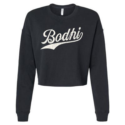 Bodhi Name Retro Vintage Bodhi Given Name Distressed Cropped Pullover Crew