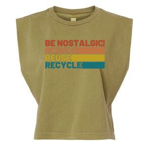 Be Nostalgic Reduce Reuse Recycle Waste Aget Gift Garment-Dyed Women's Muscle Tee