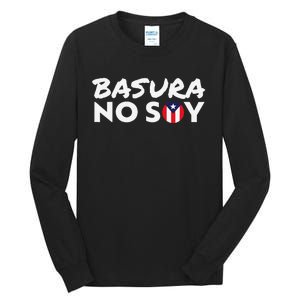 Basura No Soy Puerto Rico Flag IM Not Garbage Spanish 2024 Tall Long Sleeve T-Shirt