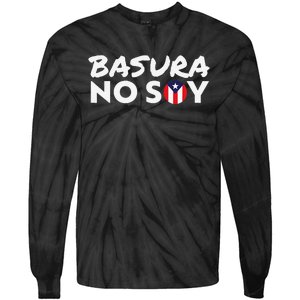 Basura No Soy Puerto Rico Flag IM Not Garbage Spanish 2024 Tie-Dye Long Sleeve Shirt