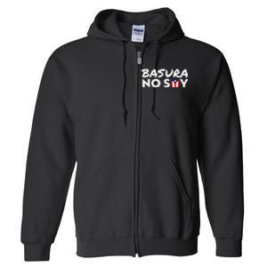 Basura No Soy Puerto Rico Flag IM Not Garbage Spanish 2024 Full Zip Hoodie