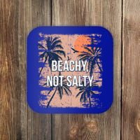 Beachy Not Salty Funny Beach Humor Ocean Friends Sayings Gift Coaster