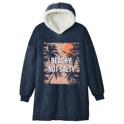 Beachy Not Salty Funny Beach Humor Ocean Friends Sayings Gift Hooded Wearable Blanket